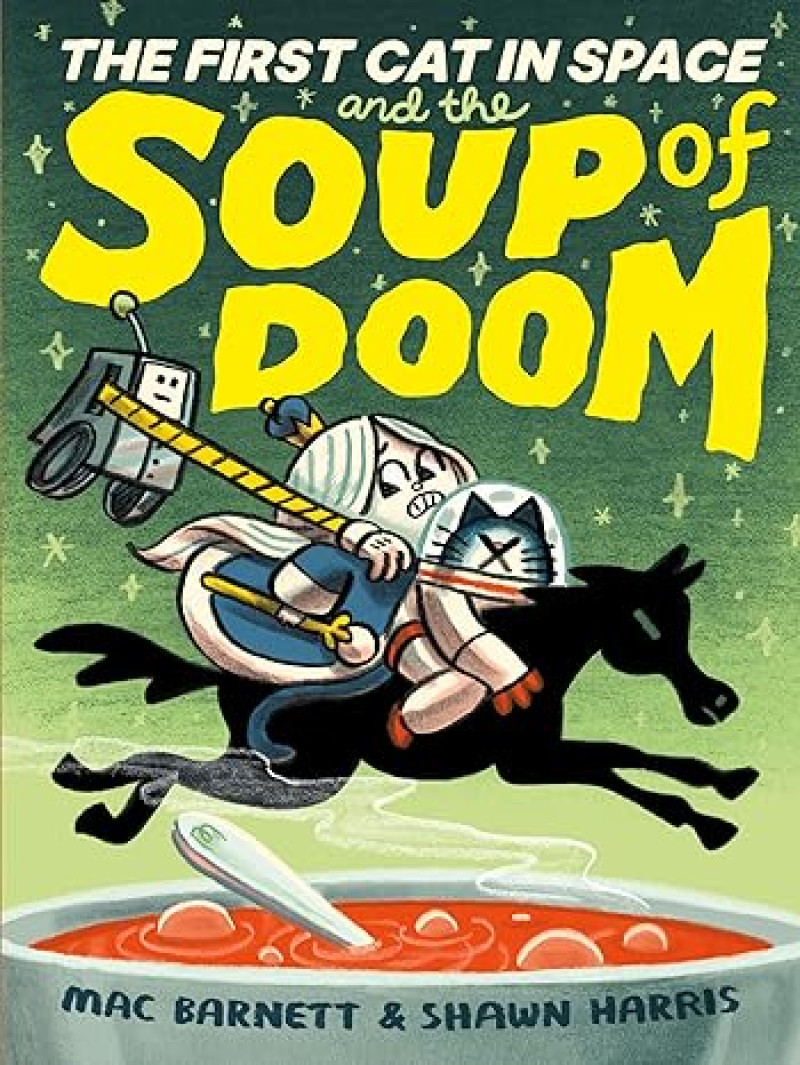 Cover of The First Cat in Space and the Soup of Doom (The First Cat in Space, 2)