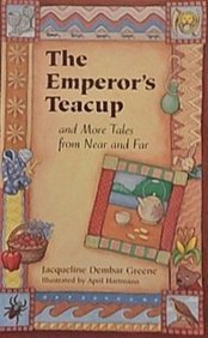 Cover of The Emperor's Teacup and More Tales from Near and Far