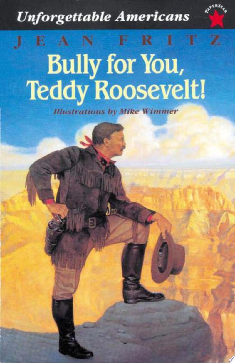 Cover of Bully for You, Teddy Roosevelt!
