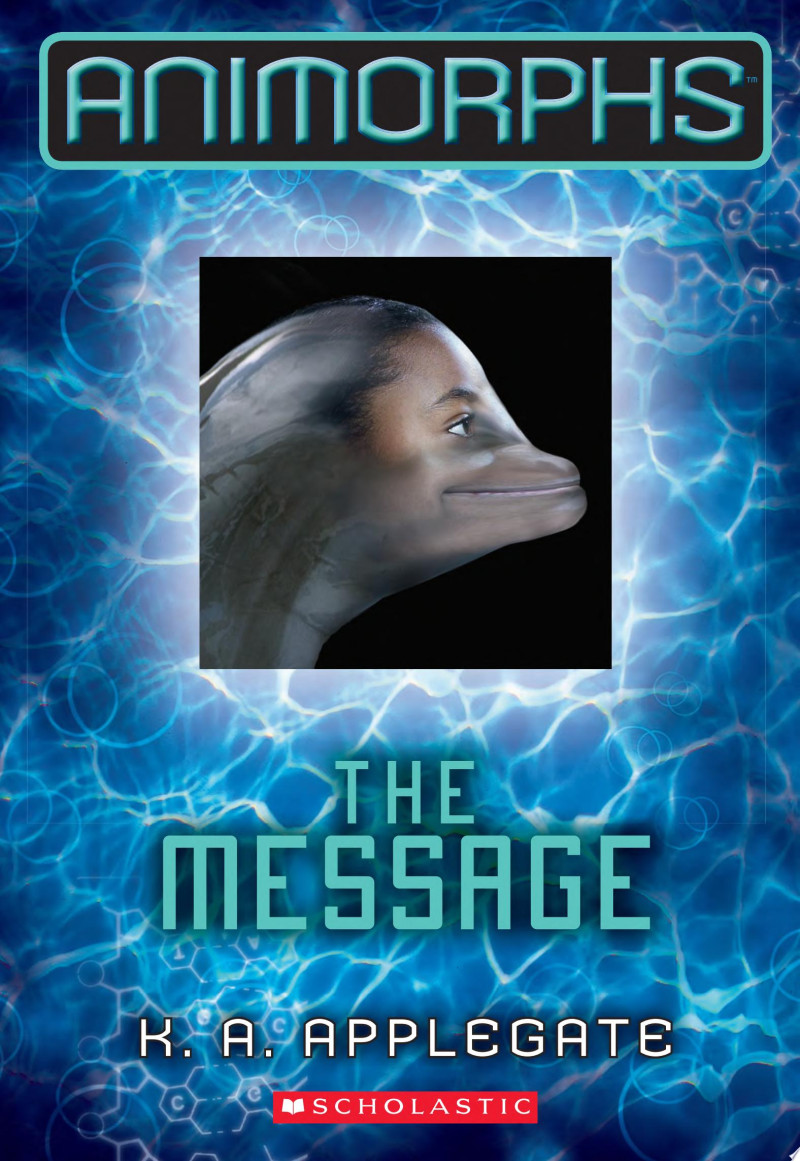 Cover of The Message (Animorphs #4)