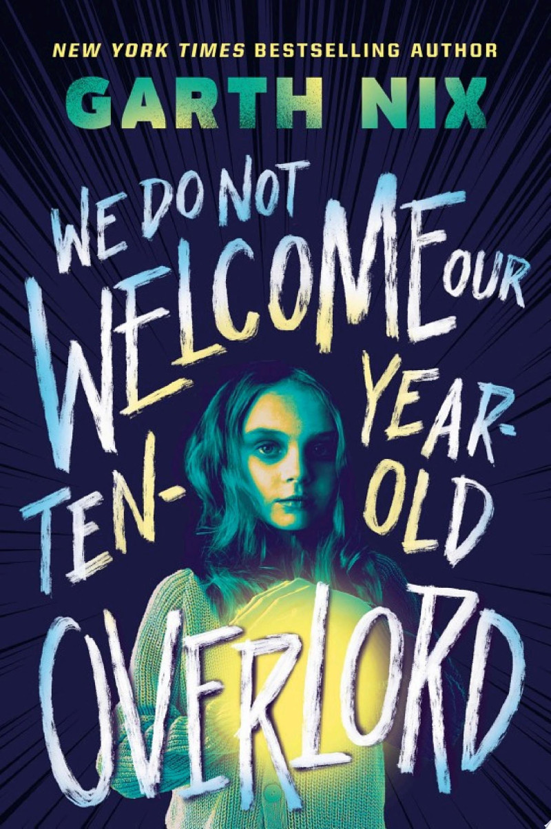 Cover of We Do Not Welcome Our Ten-Year-Old Overlord