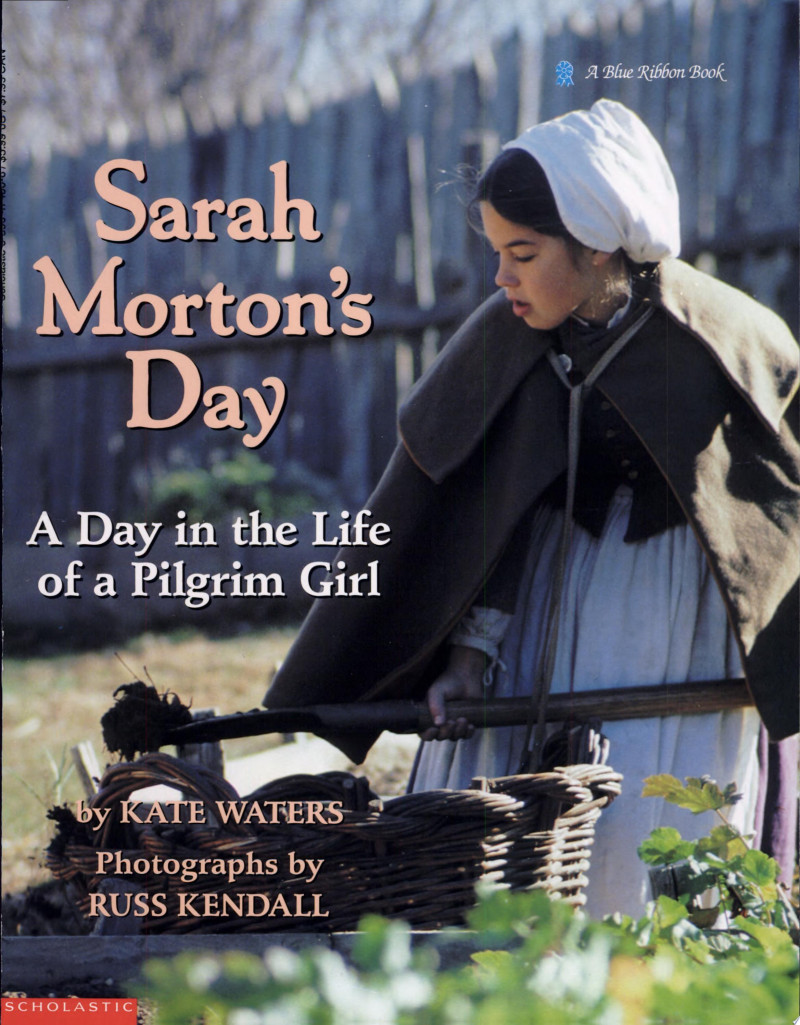 Cover of Sarah Morton's Day: A Day in the Life of a Pilgrim Girl