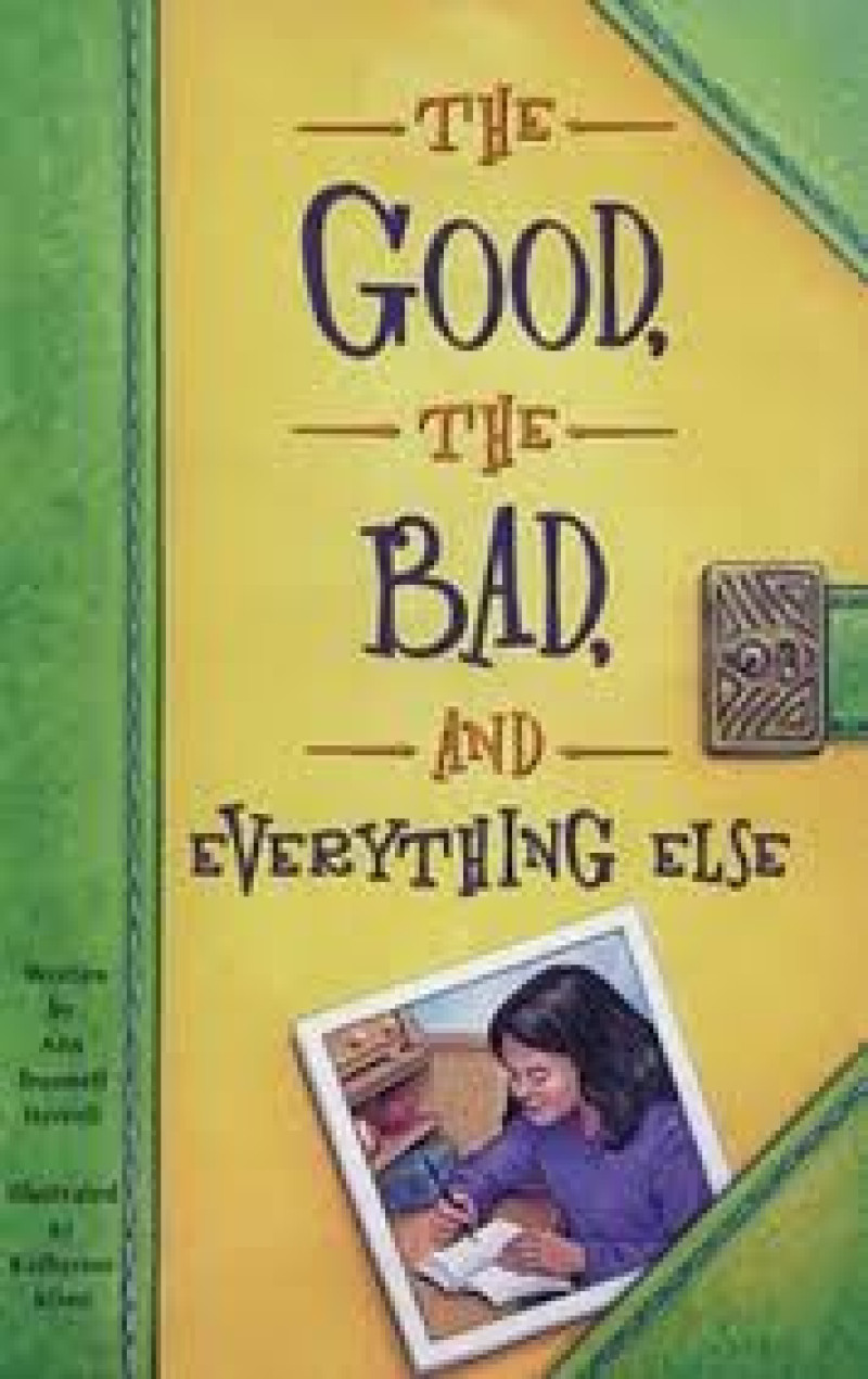 Cover of The Good, The Bad, and Everything Else