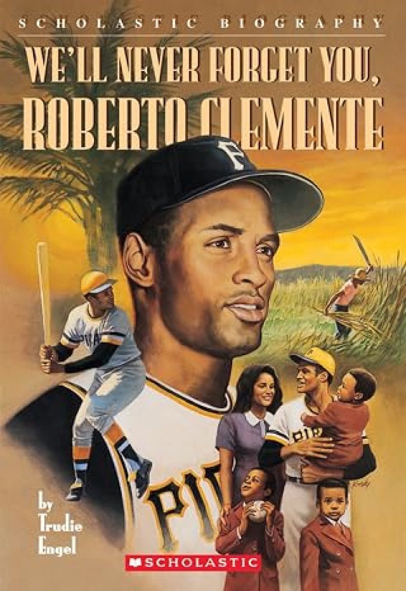 Cover of We'll Never Forget You, Roberto Clemente